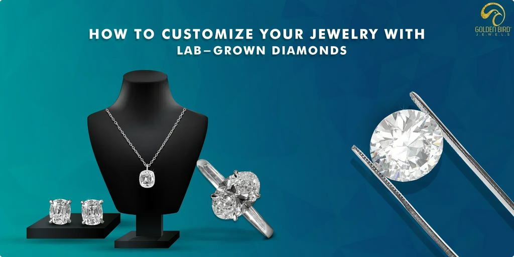 Customize jewelry with lab-grown diamonds: necklaces, rings, earrings.