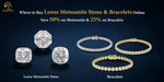 Close-up of loose moissanite stones and bracelets featuring 50% off and 25% off offers
