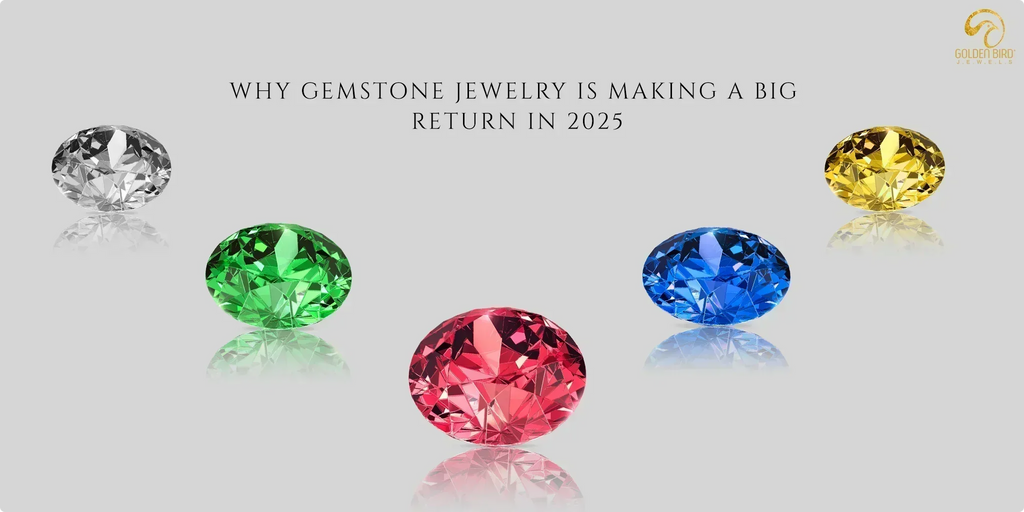 Gemstone jewelry returns as a top trend in 2025 fashion.