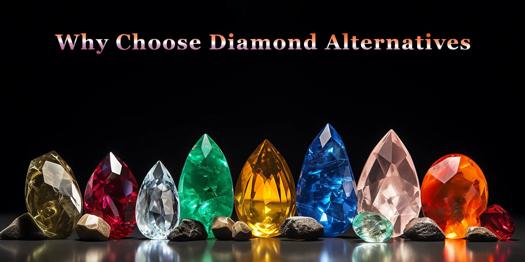 Diamond alternatives stones to know and understand about them