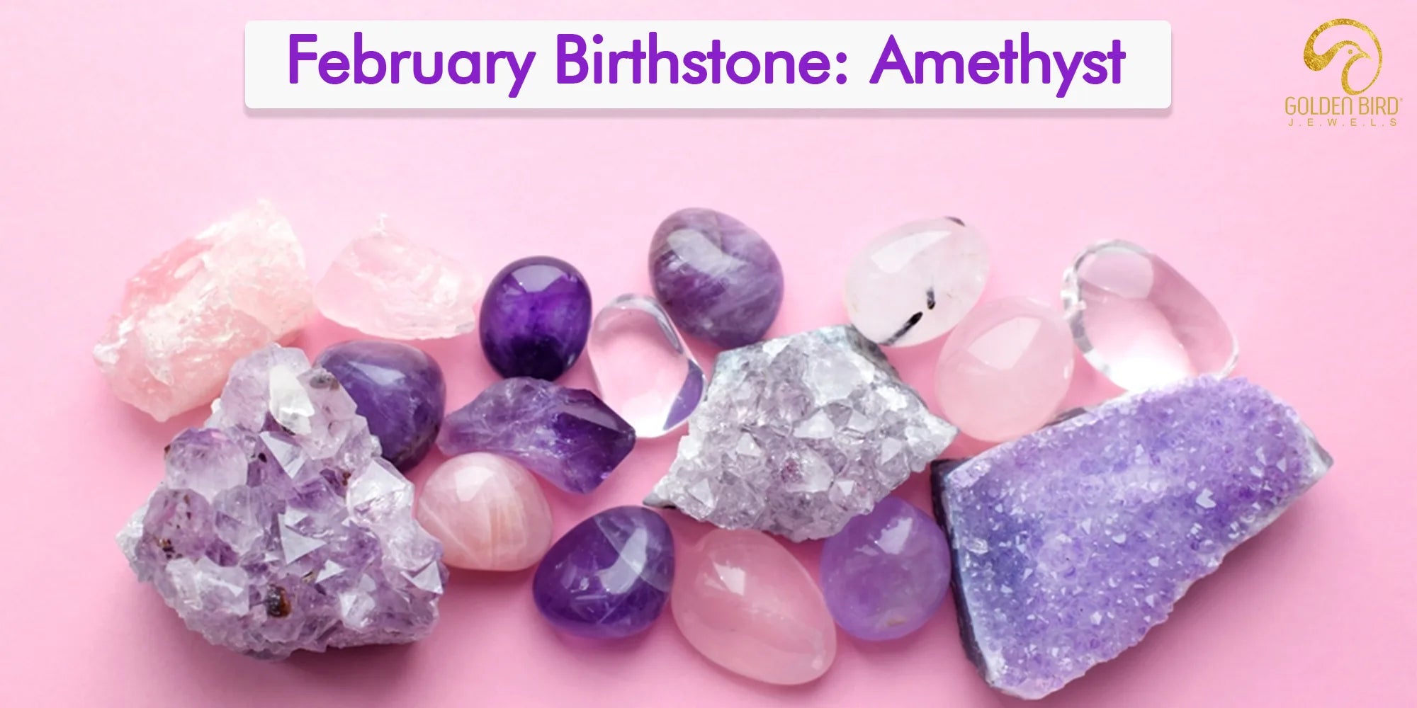 Amethyst : February Birthstone Color, Meaning, Types And Care Tips