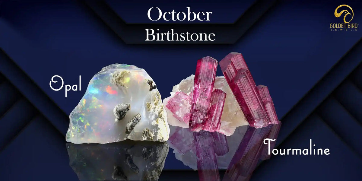October Birthstone Opal and Tourmaline History Meaning Care Tips